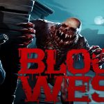 Blood West: FPS Horor dengan Sentuhan Wild West